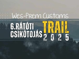 Wes-Prem Customs - 6. Rátóti Csikótojás Trail