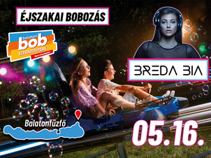 Éjszakai Bobozás 05.16-án  BRÉDA BIÁVAL❗➕1️⃣ csúszás ajándékba, ha regisztrálsz a linken!